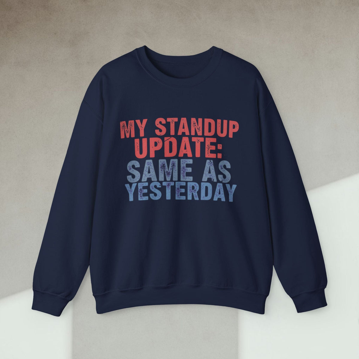 Code Culture my standup update: same as yesterday sweatshirt funny programmer Sweatshirt in S — Code Culture developer clothing