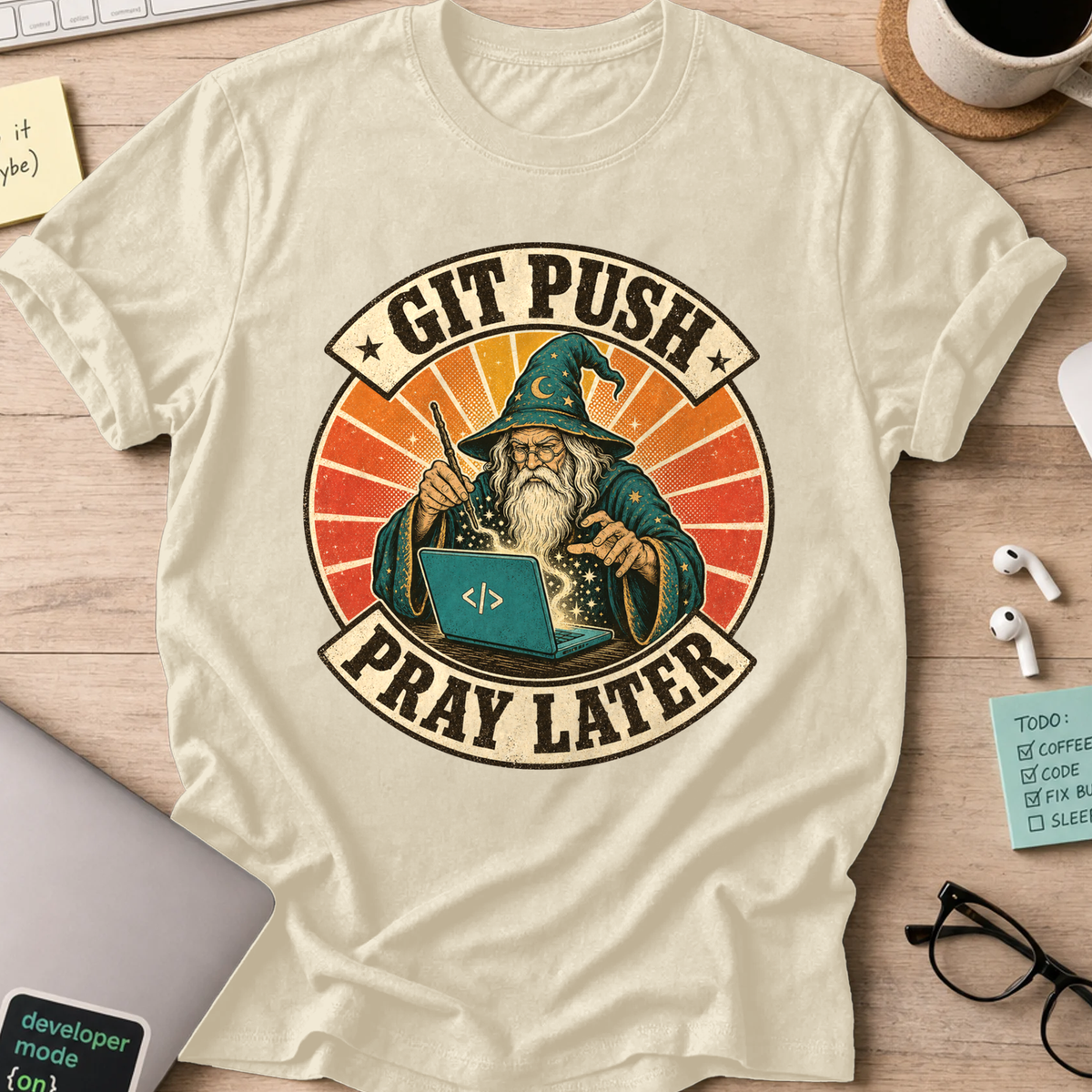 Git Push Pray Later Shirt — Natural