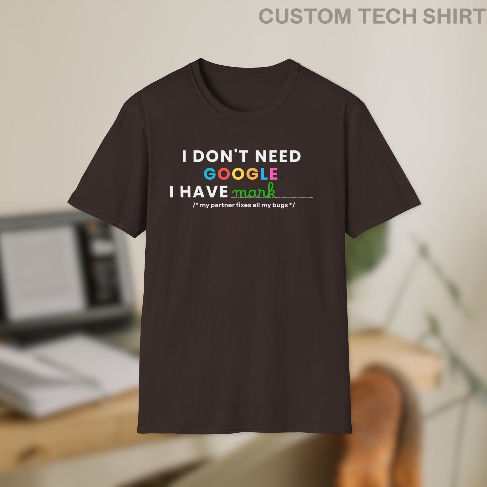 i have "My Partner" Custom Shirt