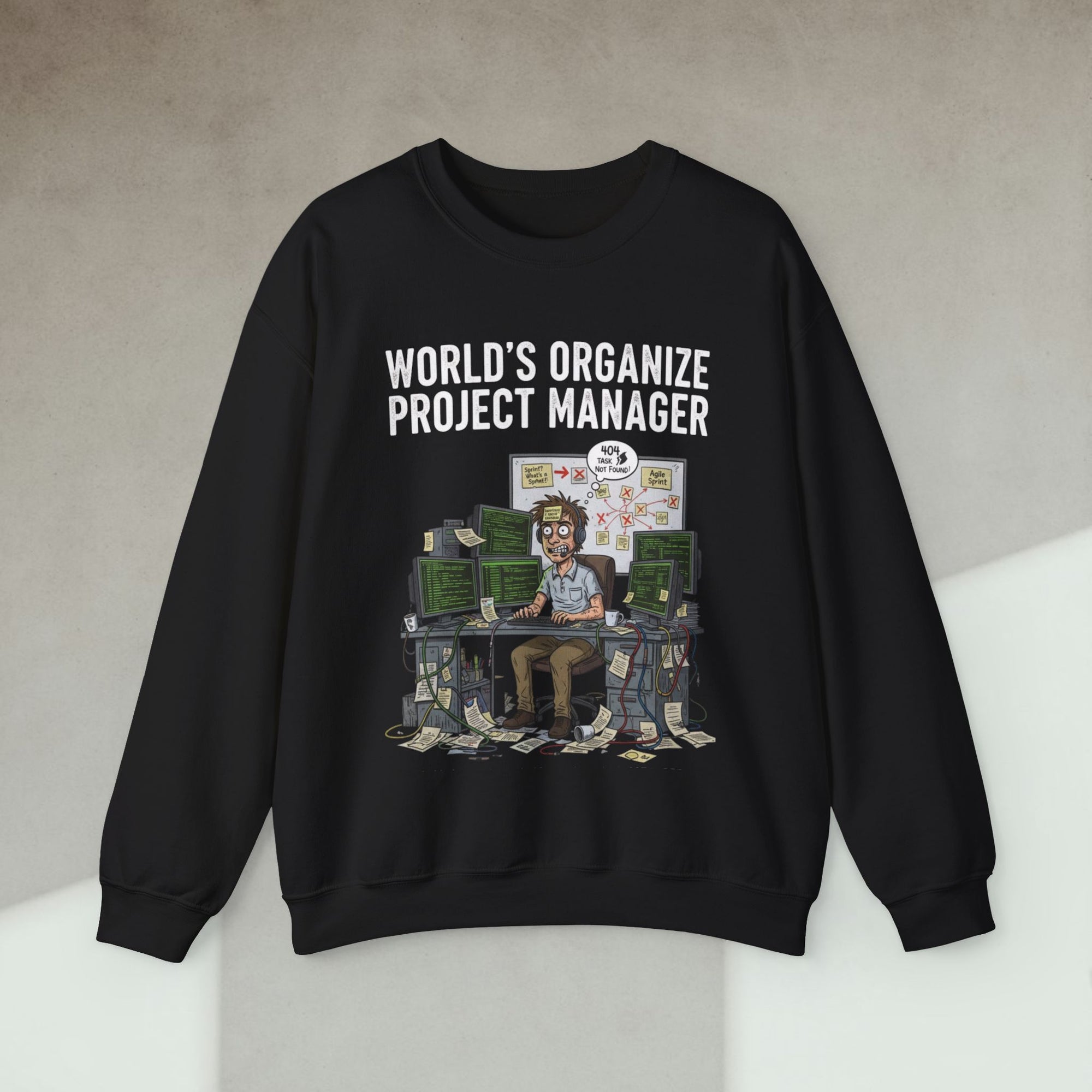 world's organize project manager sweatshirt