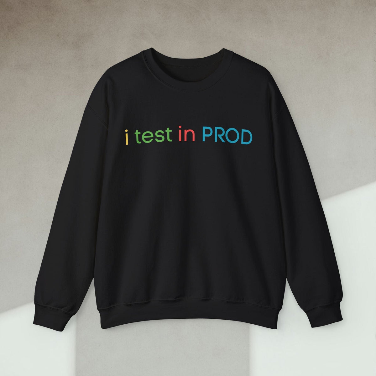 Code Culture i test in PROD sweatshirt funny programmer Sweatshirt in S — Code Culture developer clothing