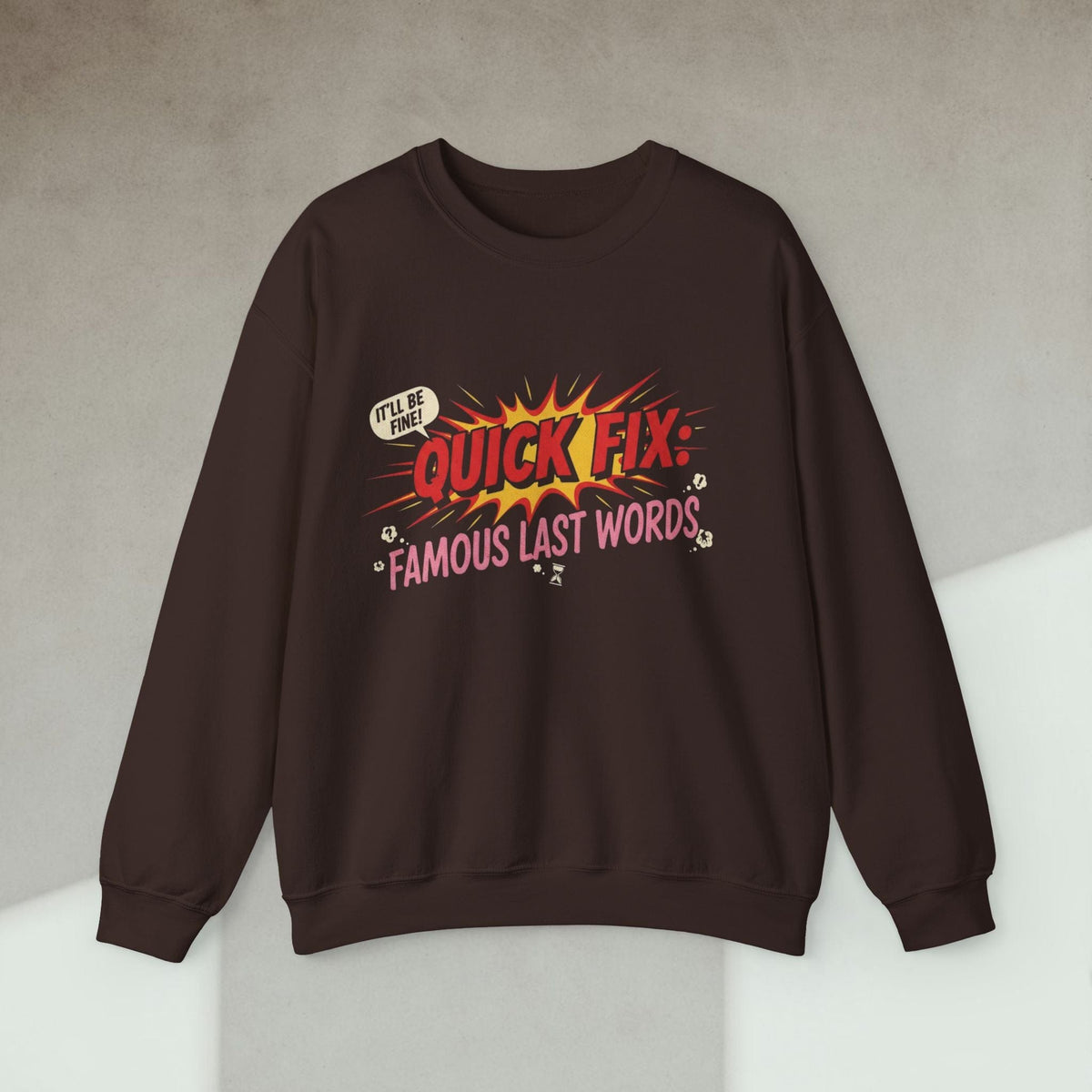 Code Culture quick fix famous last words sweatshirt funny programmer Sweatshirt in S — Code Culture developer clothing