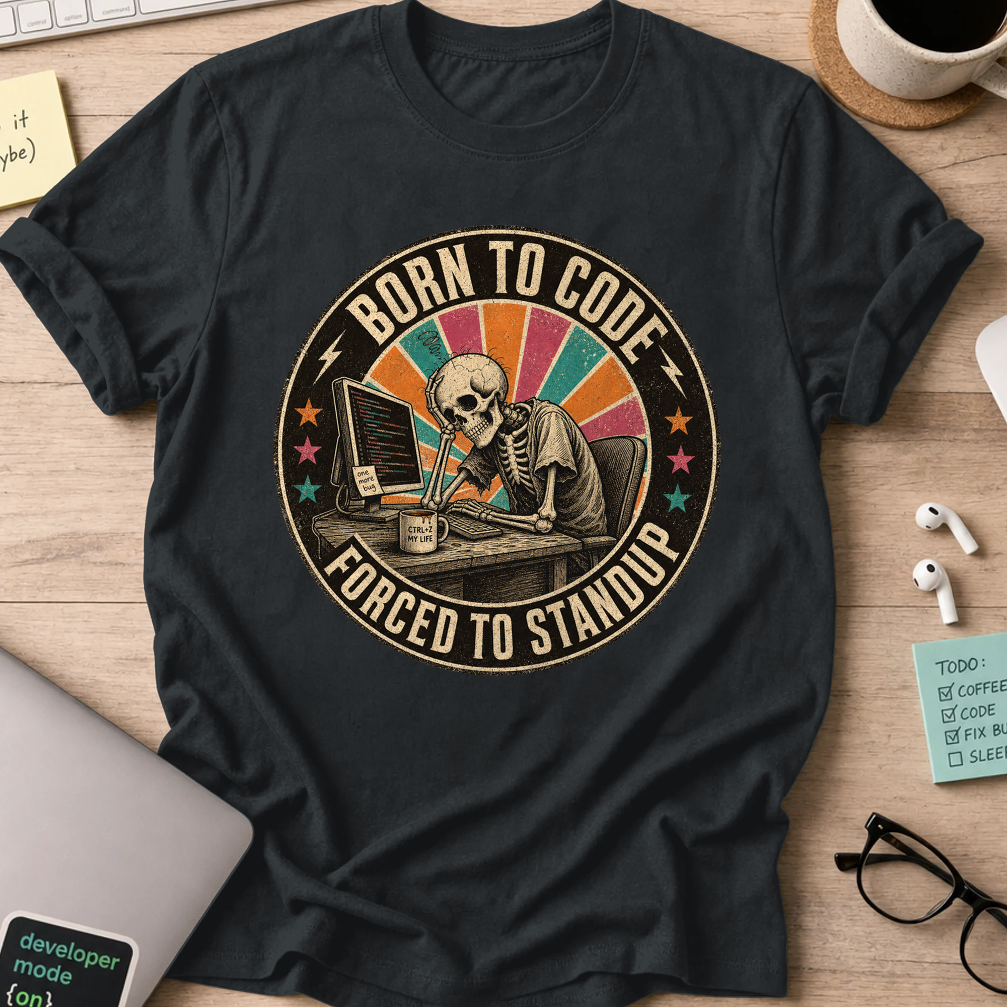 Born to Code Forced to Standup Shirt — Black