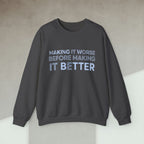 Code Culture making it worse before making it better sweatshirt funny programmer Sweatshirt in S — Code Culture developer clothing
