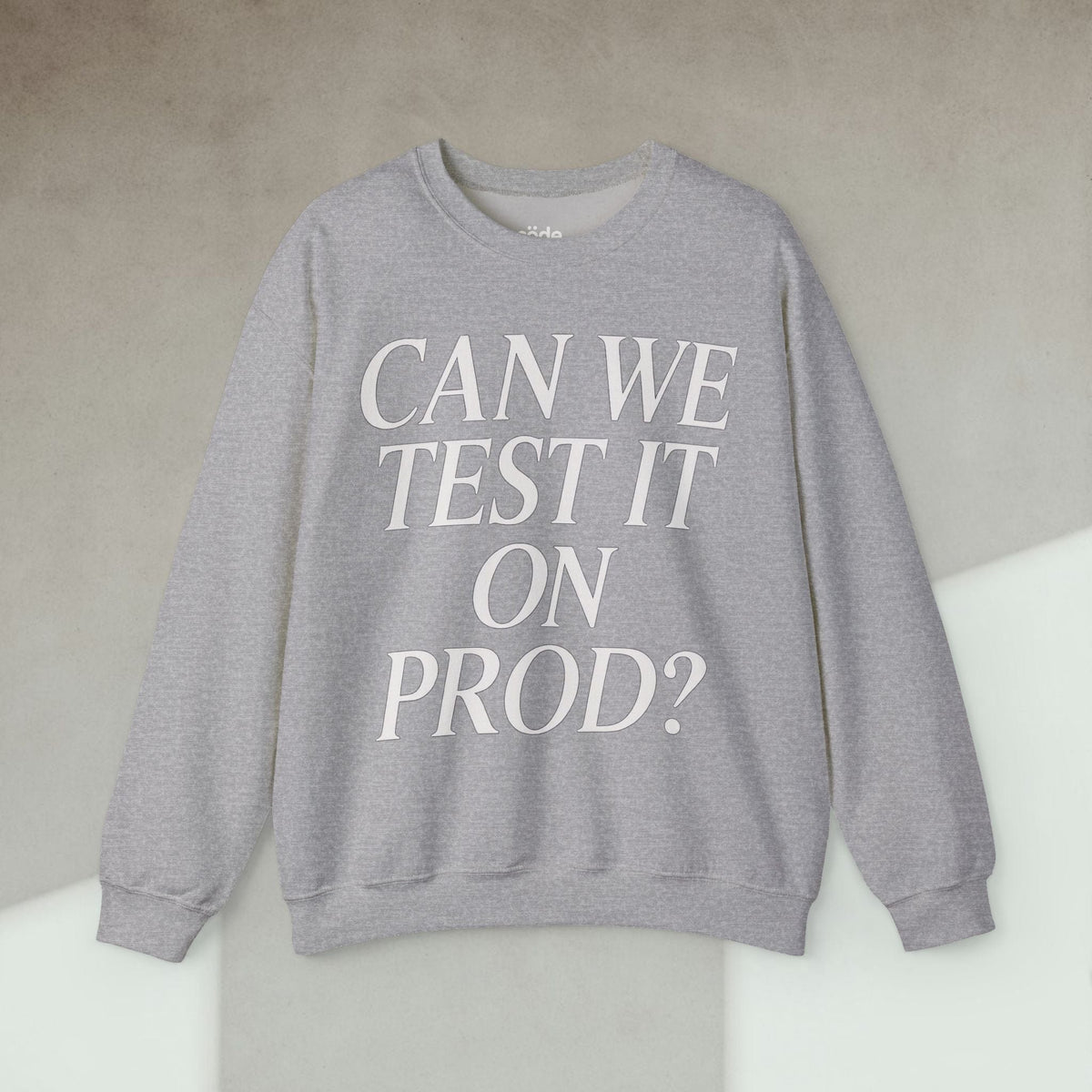 Code Culture can we test it on prod Sweatshirt funny programmer Sweatshirt in S — Code Culture developer clothing