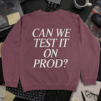 Can We Test It On Prod Sweatshirt - Maroon mockup