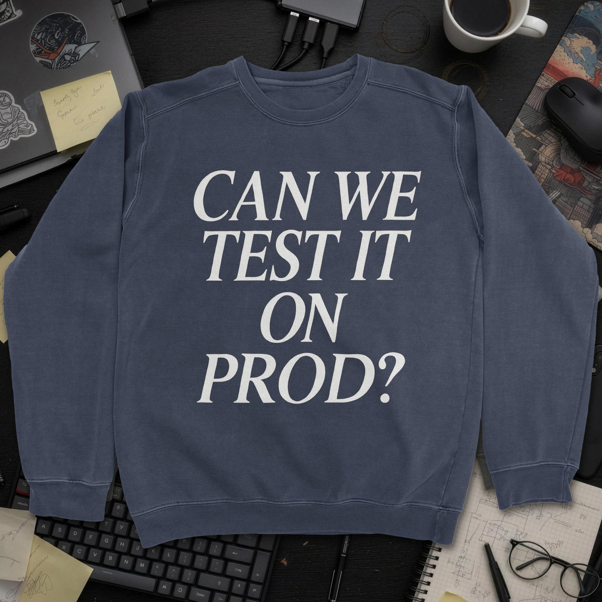 Can We Test It On Prod Sweatshirt - Navy mockup