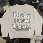 Looks Good To Me Sweatshirt - Sand mockup