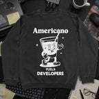Americano Fueling Developers Sweatshirt - Black mockup