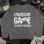 I Paused My Game To Debug Sweatshirt - Dark Heather mockup