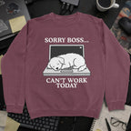 Sorry Boss Cant Work Today Dog Sweatshirt - Maroon mockup