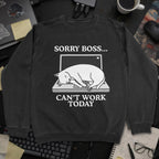 Sorry Boss Cant Work Today Cat Sweatshirt - Black mockup