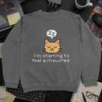 Starting To Feel Exhausted Cat Sweatshirt - Dark Heather mockup