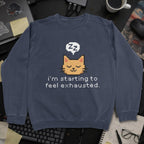 Starting To Feel Exhausted Cat Sweatshirt - Navy mockup
