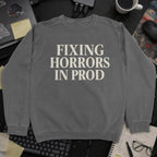 Fixing Horrors In Prod Sweatshirt - Dark Heather mockup