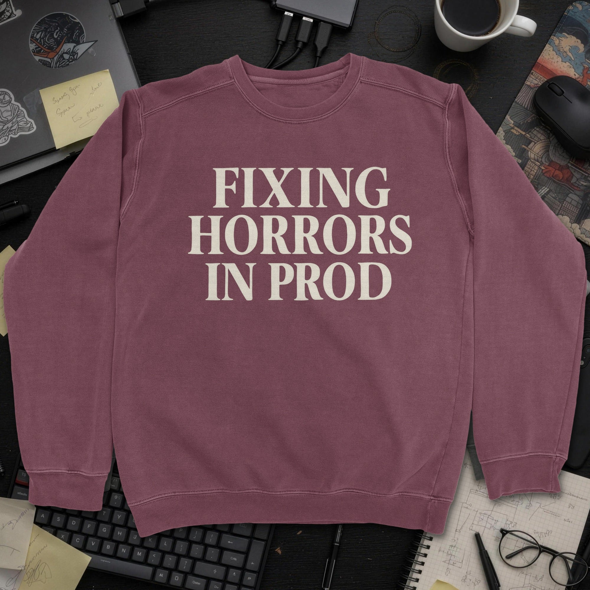 Fixing Horrors In Prod Sweatshirt - Maroon mockup