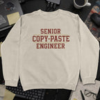 Senior Copy Paste Engineer Sweatshirt - Sand mockup