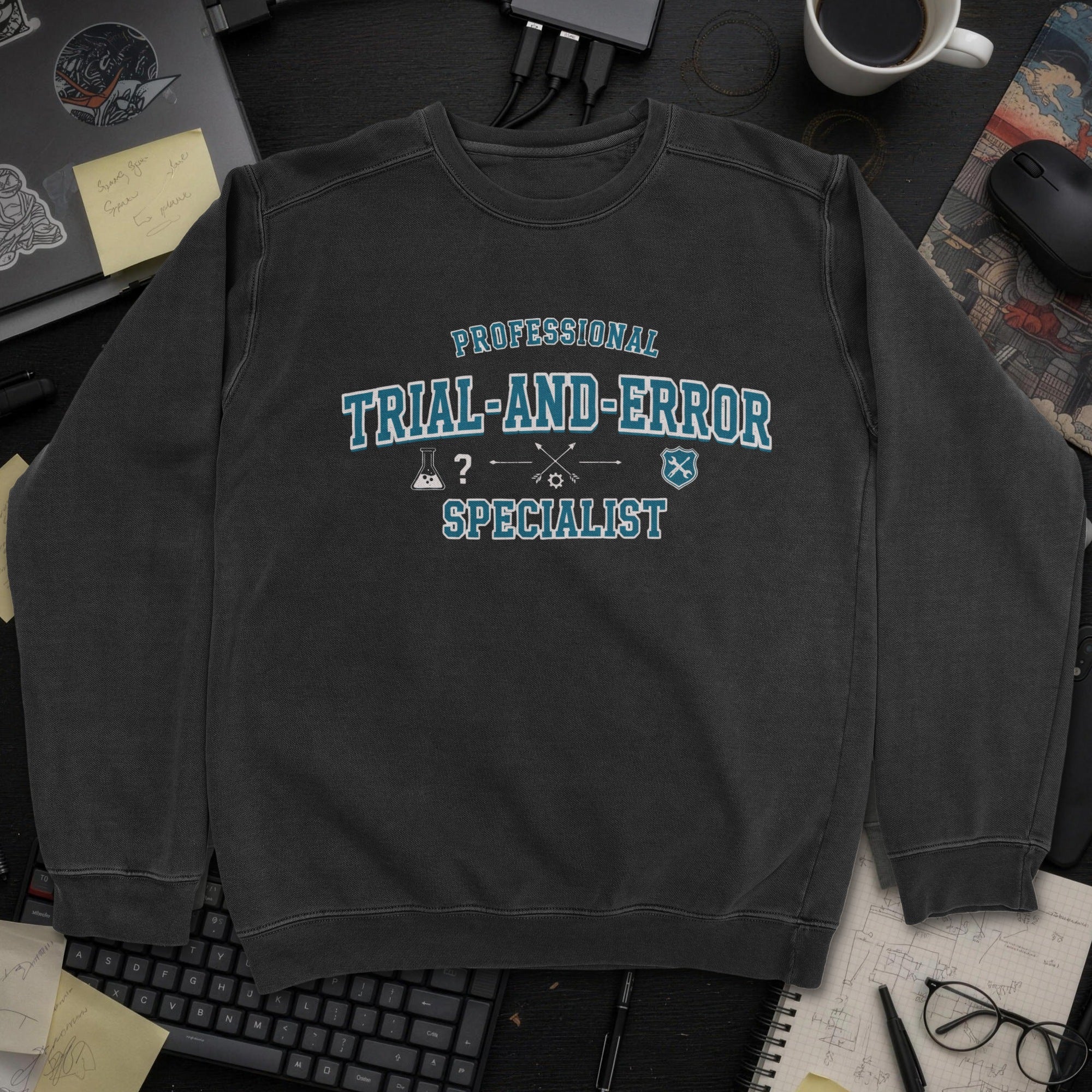 Professional Trial And Error Specialist Sweatshirt - Black mockup