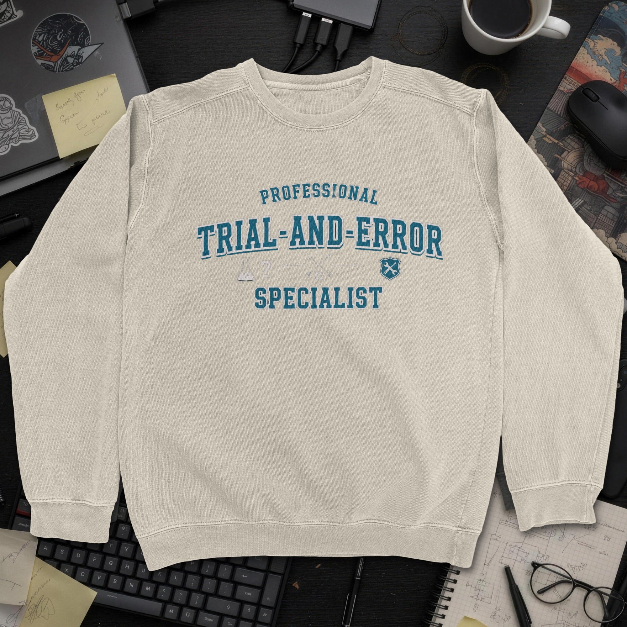 Professional Trial And Error Specialist Sweatshirt - Sand mockup