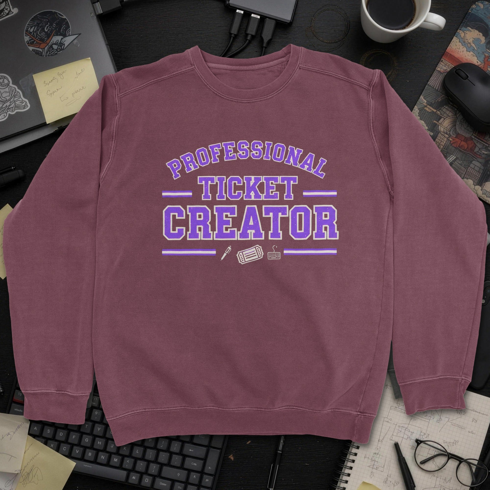 Professional Ticket Creator Sweatshirt - Maroon mockup