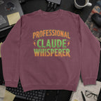 Professional Claude Whisperer Sweatshirt - Maroon mockup