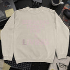 Breaking Things For A Living Sweatshirt - Sand mockup