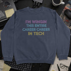 I'm Wingin This Entire Career Sweatshirt - Navy mockup