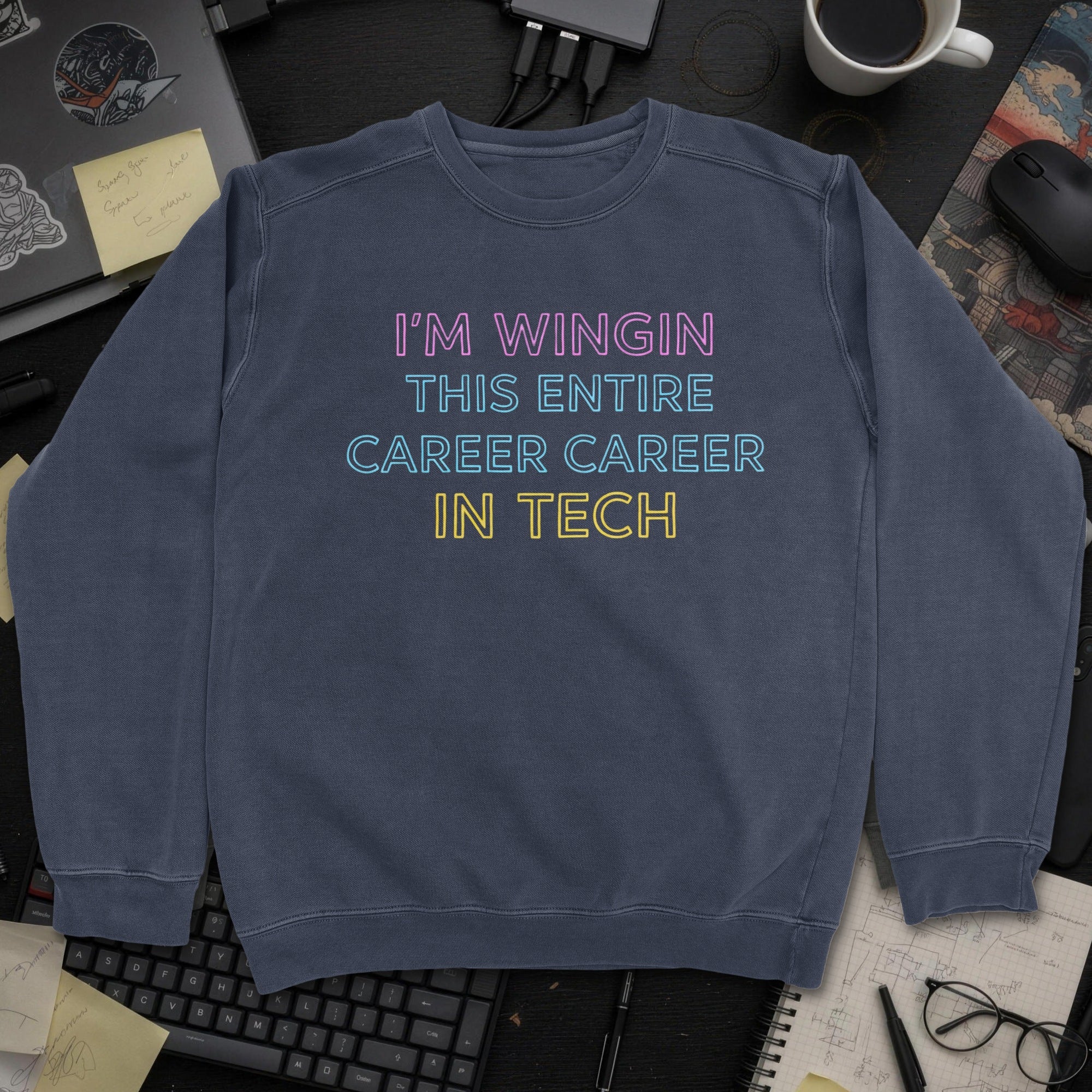 I'm Wingin This Entire Career Sweatshirt - Navy mockup