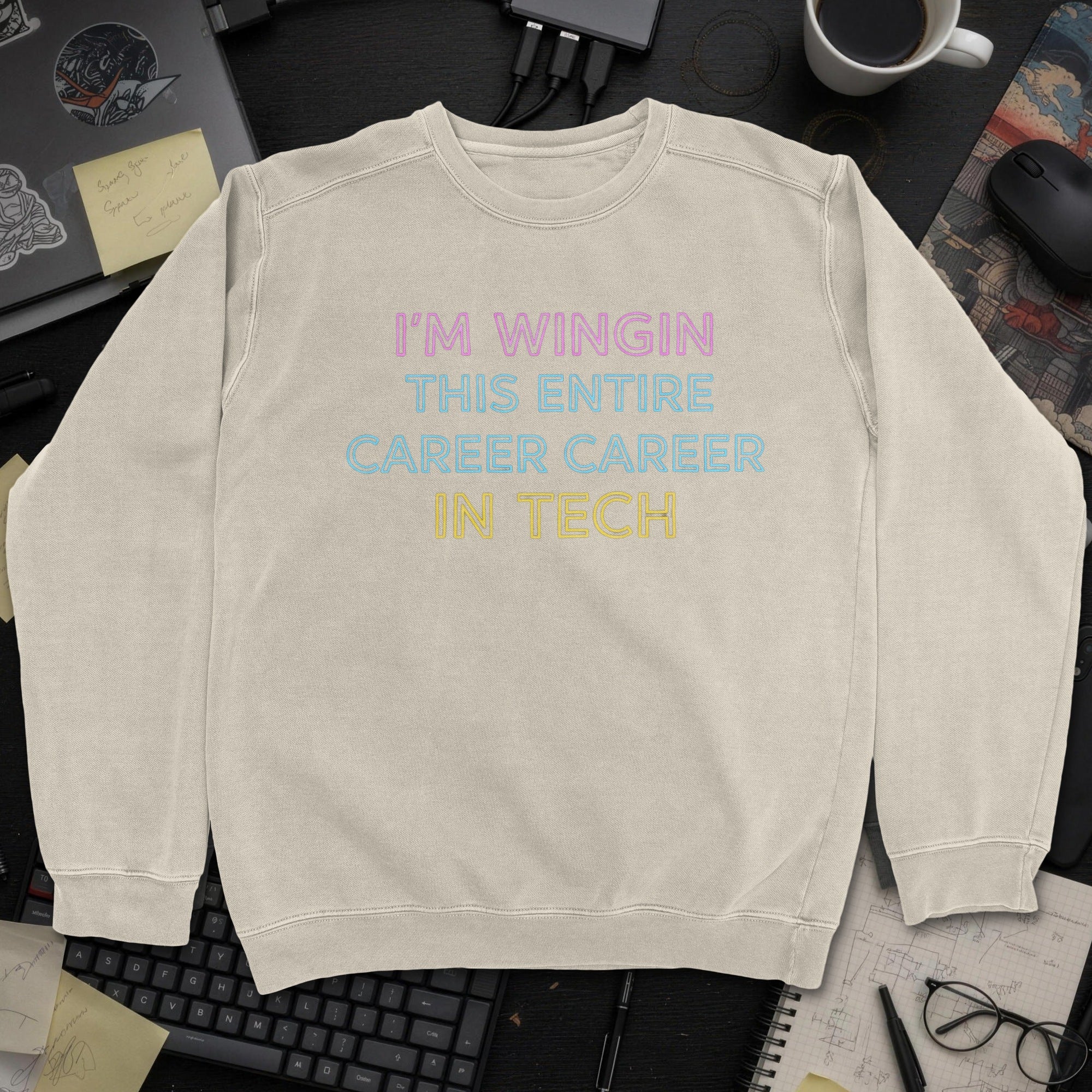 I'm Wingin This Entire Career Sweatshirt - Sand mockup