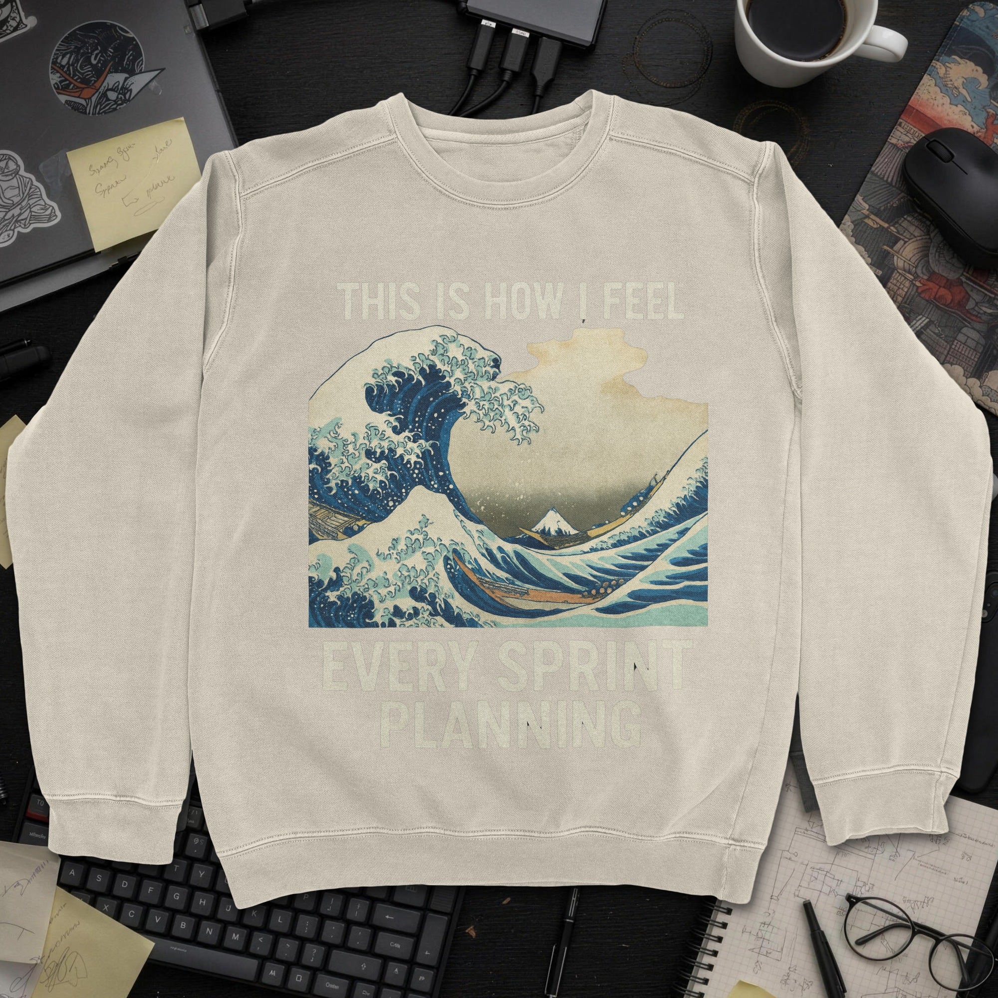 This Is How I Feel Every Sprint Planning Sweatshirt - Sand mockup