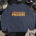 I Code Better Under Pressure Sweatshirt - Navy mockup
