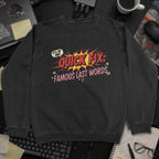 Quick Fix Famous Last Words Sweatshirt - Black mockup