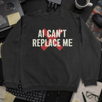 Ai Cant Replace Me Sweatshirt - Black mockup