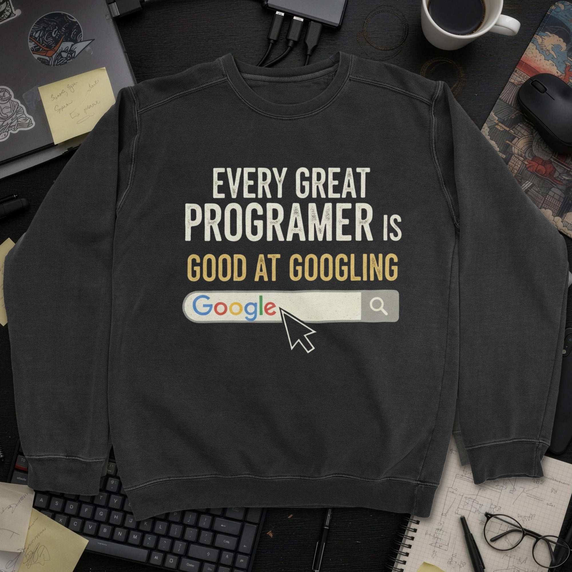 Every Great Programmer Is Good At Googling Sweatshirt - Black mockup