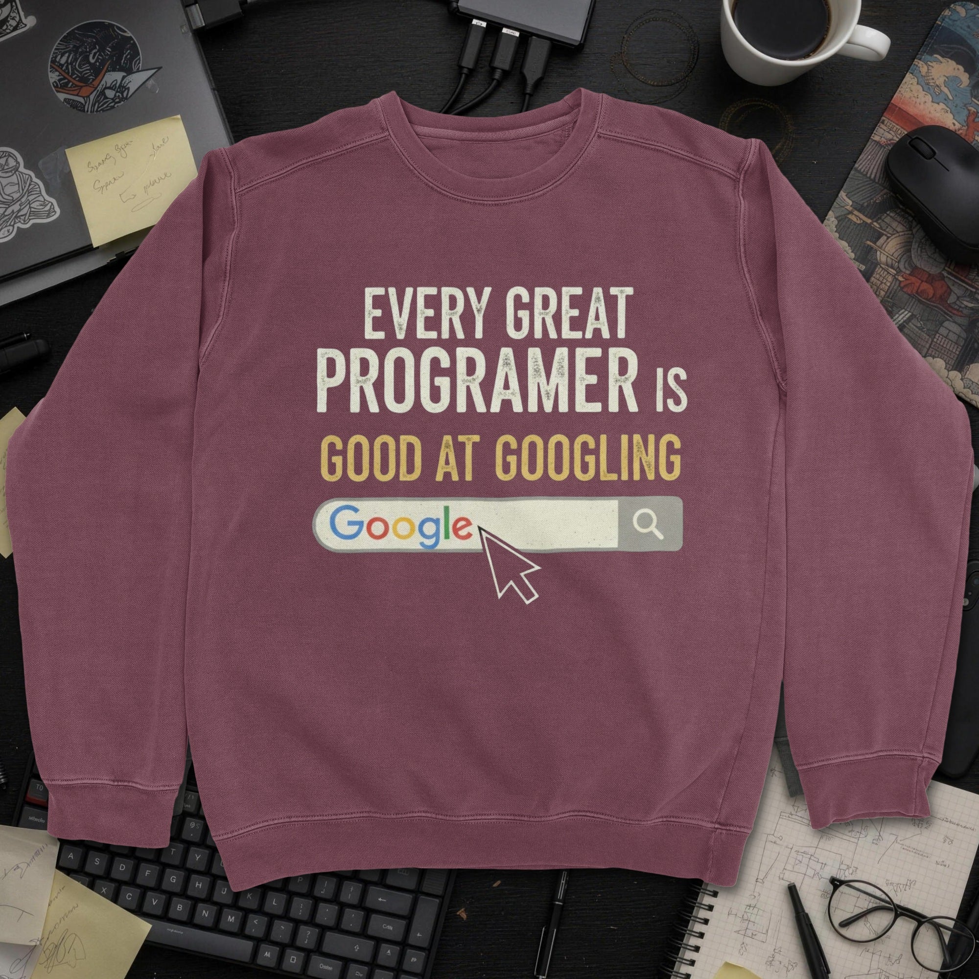Every Great Programmer Is Good At Googling Sweatshirt - Maroon mockup