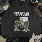 World's Organize Project Manager Sweatshirt - Black mockup