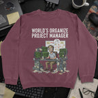 World's Organize Project Manager Sweatshirt - Maroon mockup