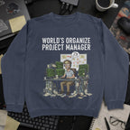 World's Organize Project Manager Sweatshirt - Navy mockup