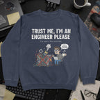 Trust Me Im An Engineer Please Sweatshirt - Navy mockup