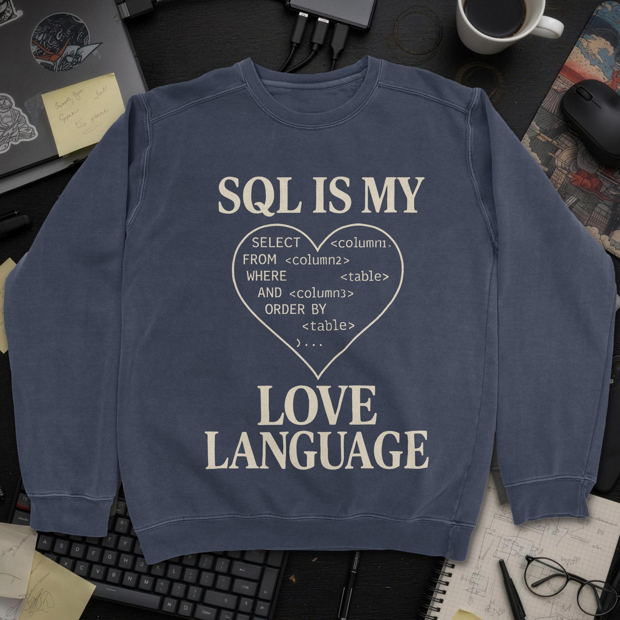 Sql Is My Love Language Sweatshirt - Navy mockup