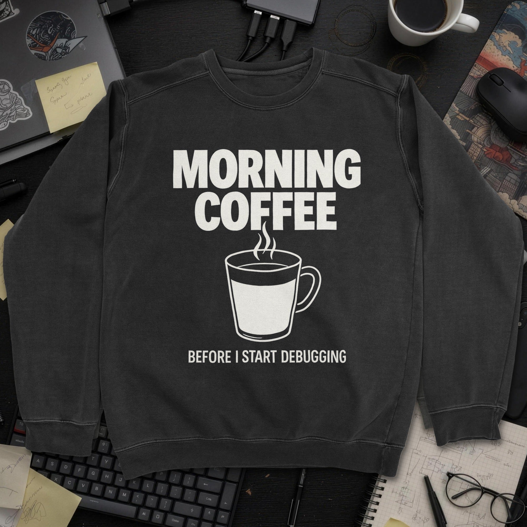 Morning Coffee Before I Start Debugging Sweatshirt - Black mockup
