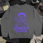 The Burnout Survivor Sweatshirt - Dark Heather mockup