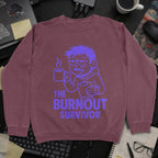 The Burnout Survivor Sweatshirt - Maroon mockup