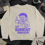 The Burnout Survivor Sweatshirt - Sand mockup