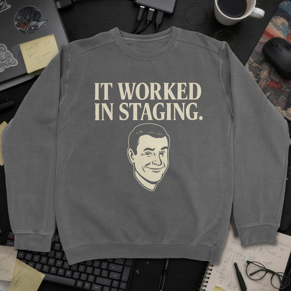 It Worked In Staging Sweatshirt - Dark Heather mockup