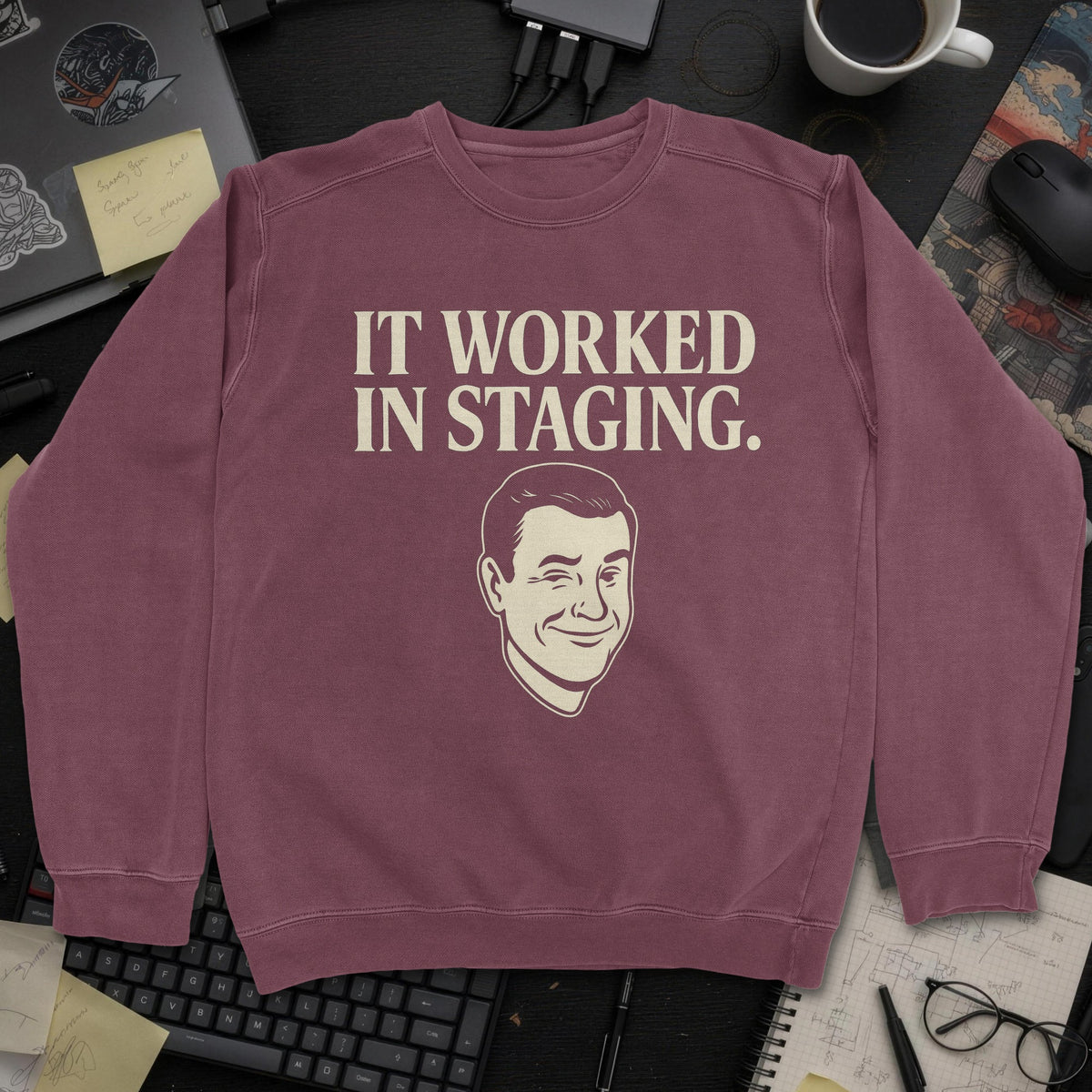 It Worked In Staging Sweatshirt - Maroon mockup
