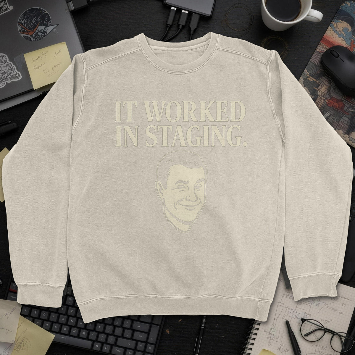 It Worked In Staging Sweatshirt - Sand mockup