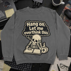 Let Me Overthink This Sweatshirt - Dark Heather mockup