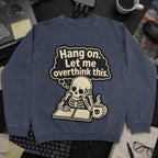 Let Me Overthink This Sweatshirt - Navy mockup