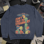 Don’t Talk to Strangers Sweatshirt - Navy mockup